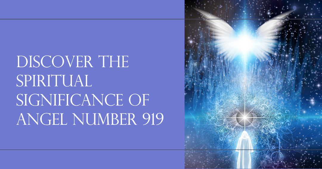 The Meaning of Angel Number 919