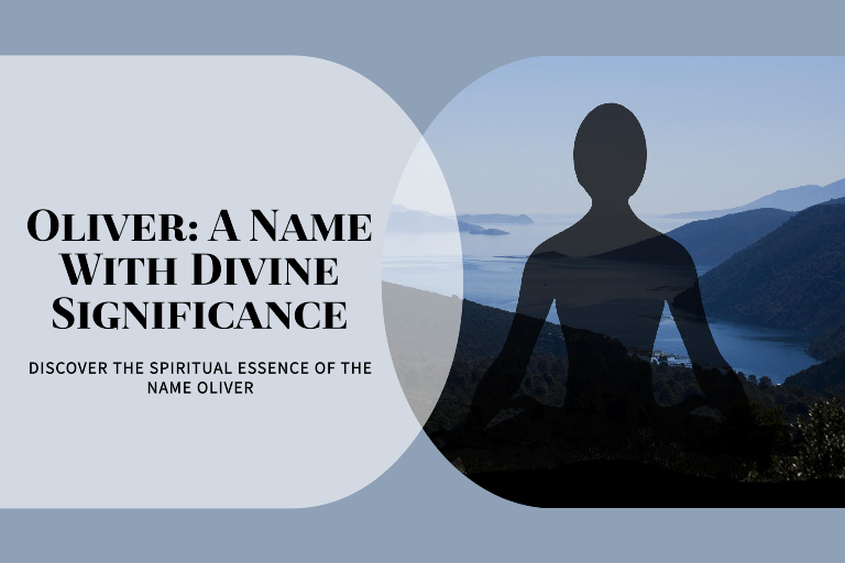 Spiritual Meaning Of The Name Oliver