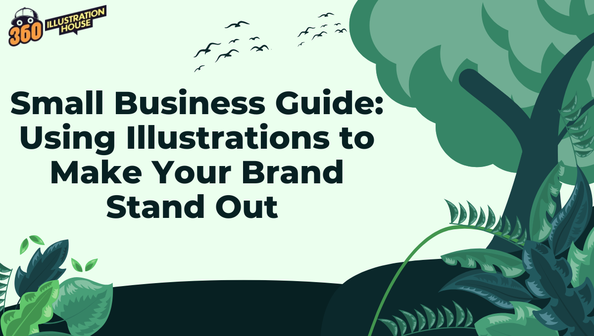 Small Business Guide Using Illustrations to Make Your Brand Stand Out