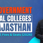 Top Government Medical Colleges in Rajasthan: NEET Cutoff, Fees & Seats (2026)