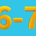 what does 6 7 mean